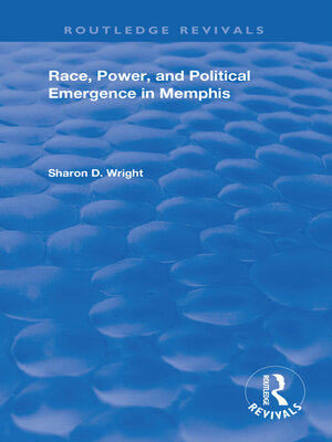 cover image of Race, Power, and Political Emergence in Memphis